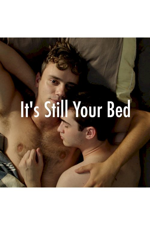 It's Still Your Bed It's Still Your Bed