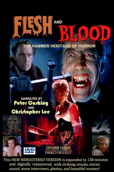 Flesh and Blood: The Hammer Heritage of Horror Flesh and Blood: The Hammer Heritage of Horror