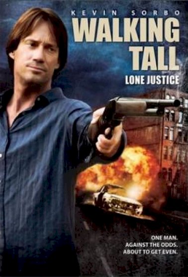 Walking Tall: Lone Justice Walking Tall: Lone Justice