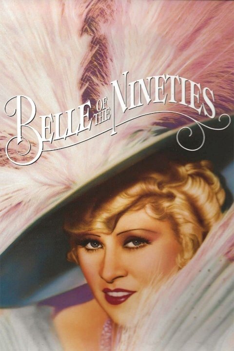 Belle of the Nineties Belle of the Nineties