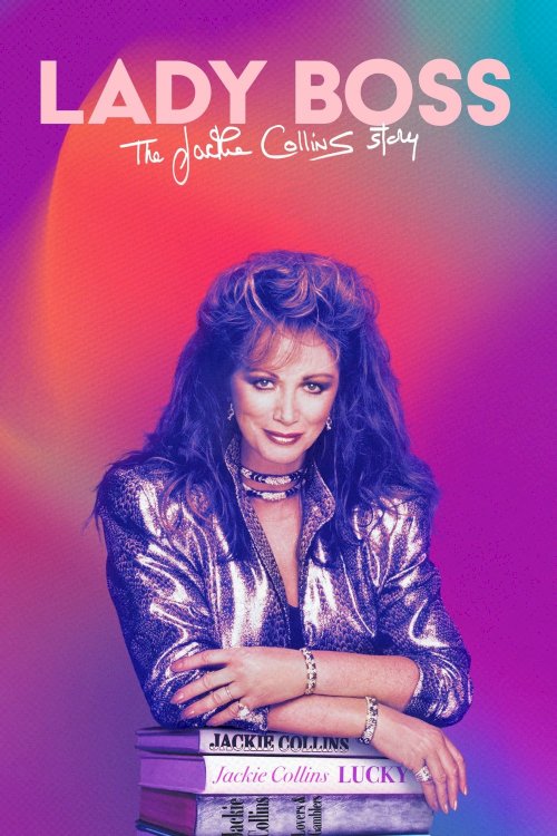 Lady Boss: The Jackie Collins Story Lady Boss: The Jackie Collins Story