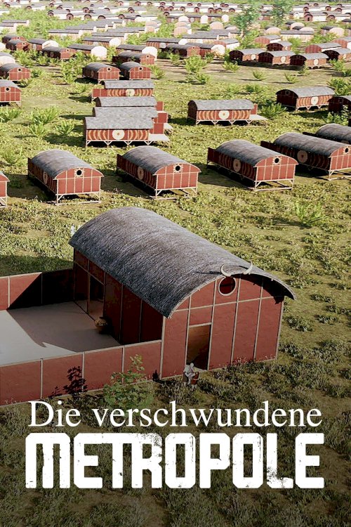 Das Rätsel einer verlorenen Zivilisation - Die verschwundene Metropole Das Rätsel einer verlorenen Zivilisation - Die verschwundene Metropole