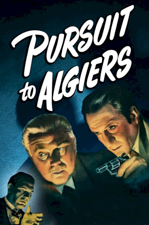 Pursuit to Algiers Pursuit to Algiers