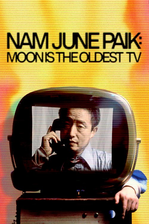 Nam June Paik: Moon Is the Oldest TV Nam June Paik: Moon Is the Oldest TV