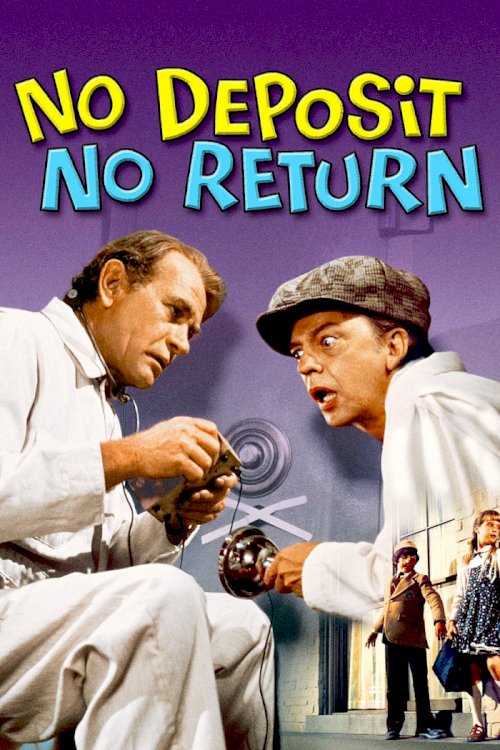 No Deposit, No Return No Deposit, No Return