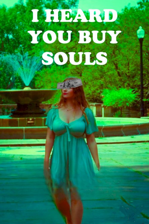 I Heard You Buy Souls I Heard You Buy Souls