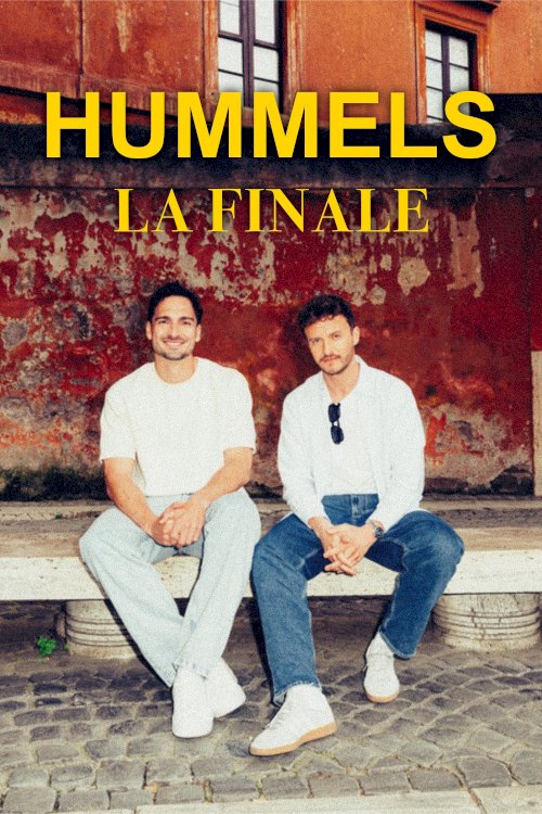 Hummels – La Finale. Mit Tommi Schmitt Hummels – La Finale. Mit Tommi Schmitt