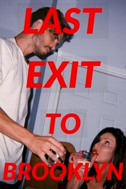 Last Exit to Brooklyn Last Exit to Brooklyn