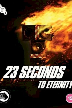 23 Seconds to Eternity 23 Seconds to Eternity