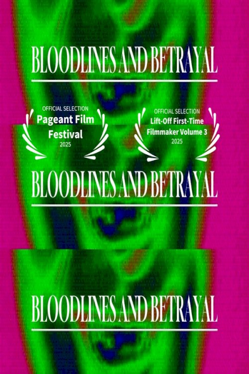 Bloodlines and Betrayal Bloodlines and Betrayal