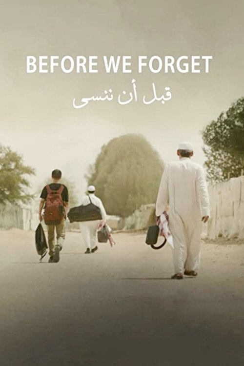 Before We Forget Before We Forget