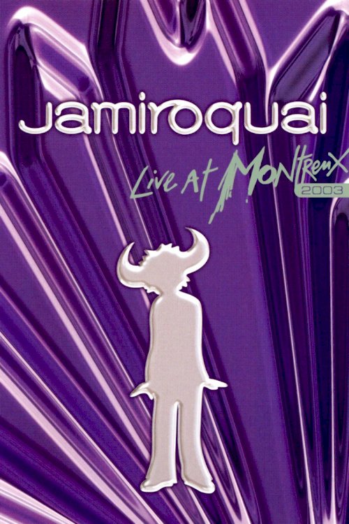 Jamiroquai: Live at Montreux 2003 Jamiroquai: Live at Montreux 2003
