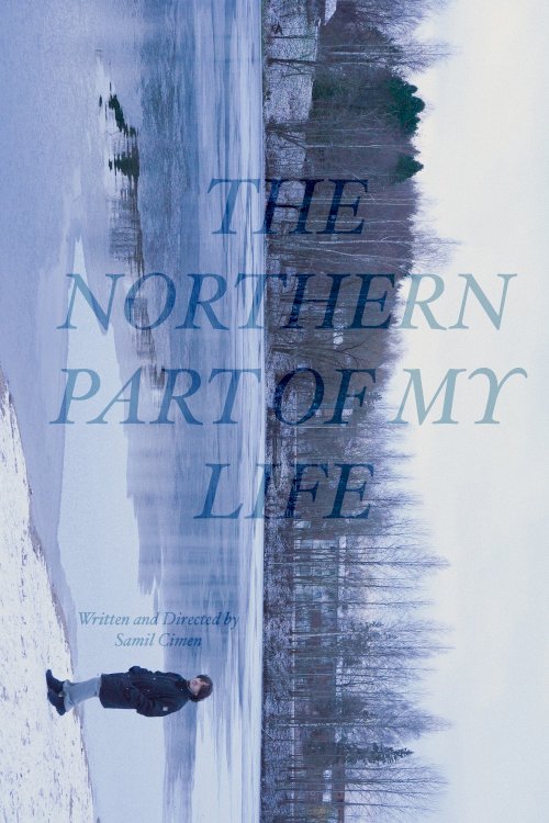The Northern Part of My Life The Northern Part of My Life