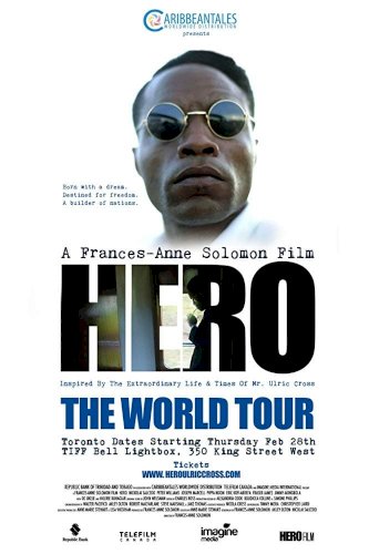 Hero: Inspired by the Extraordinary Life & Times of Mr. Ulric Cross Hero: Inspired by the Extraordinary Life & Times of Mr. Ulric Cross