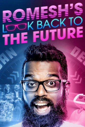 Romesh's Look Back to the Future Romesh's Look Back to the Future