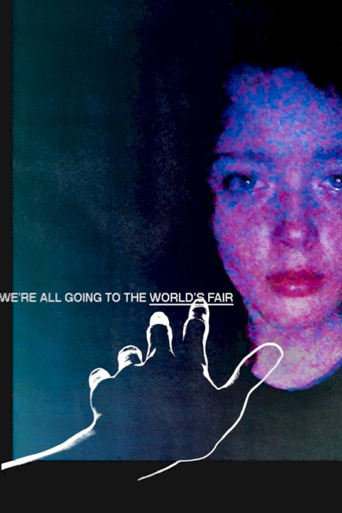 We're All Going to the World's Fair We're All Going to the World's Fair