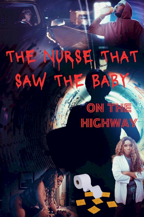 The Nurse That Saw the Baby on the Highway The Nurse That Saw the Baby on the Highway