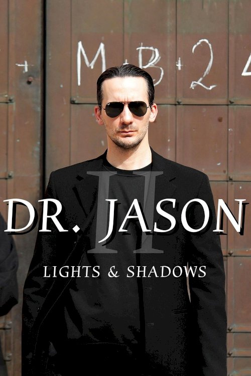 Dr. Jason II - Lights & Shadows Dr. Jason II - Lights & Shadows