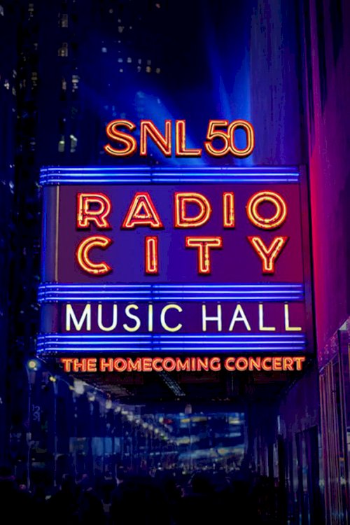 SNL50: The Homecoming Concert SNL50: The Homecoming Concert