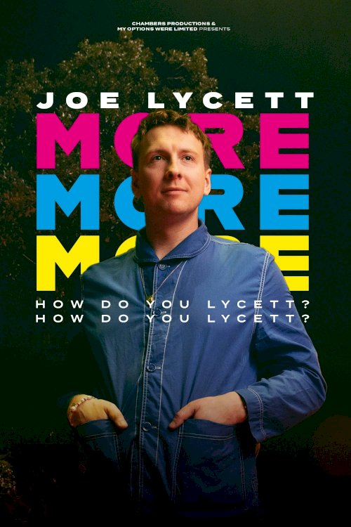 Joe Lycett: More, More, More! How Do You Lycett? How Do You Lycett? Joe Lycett: More, More, More! How Do You Lycett? How Do You Lycett?