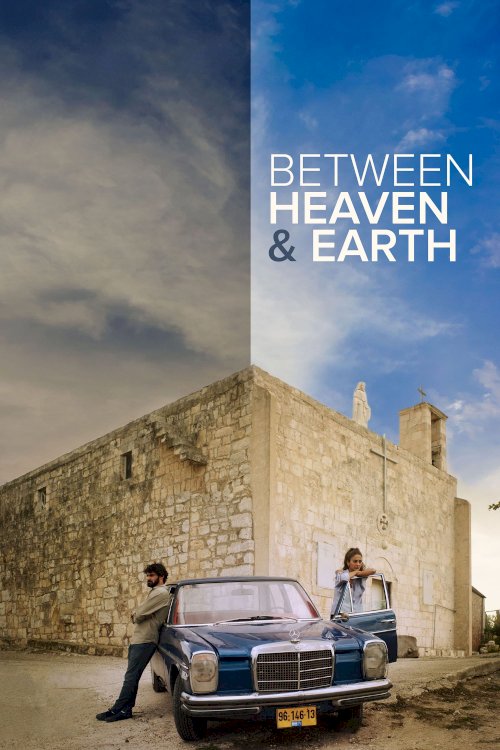 Between Heaven and Earth Between Heaven and Earth