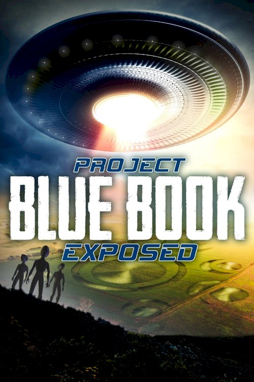 Project Blue Book Exposed Project Blue Book Exposed