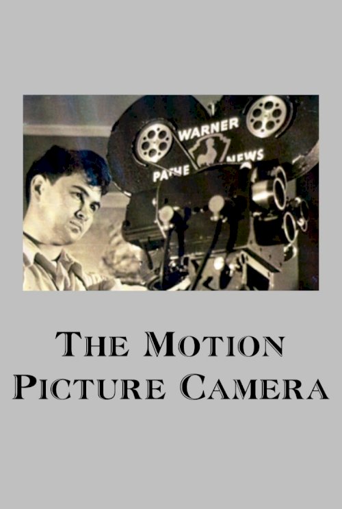 The Motion Picture Camera The Motion Picture Camera