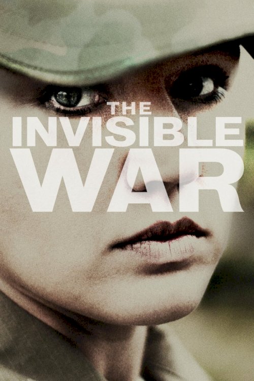 The Invisible War The Invisible War