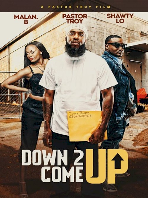 Down 2 Come Up Down 2 Come Up