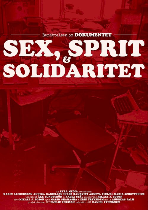 Dokumentet – sex, sprit och solidaritet Dokumentet – sex, sprit och solidaritet