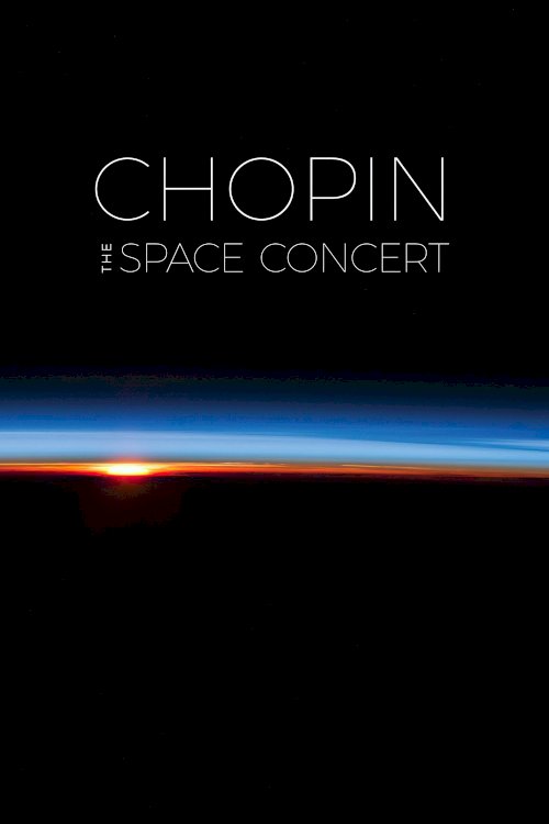 Chopin: The Space Concert Chopin: The Space Concert