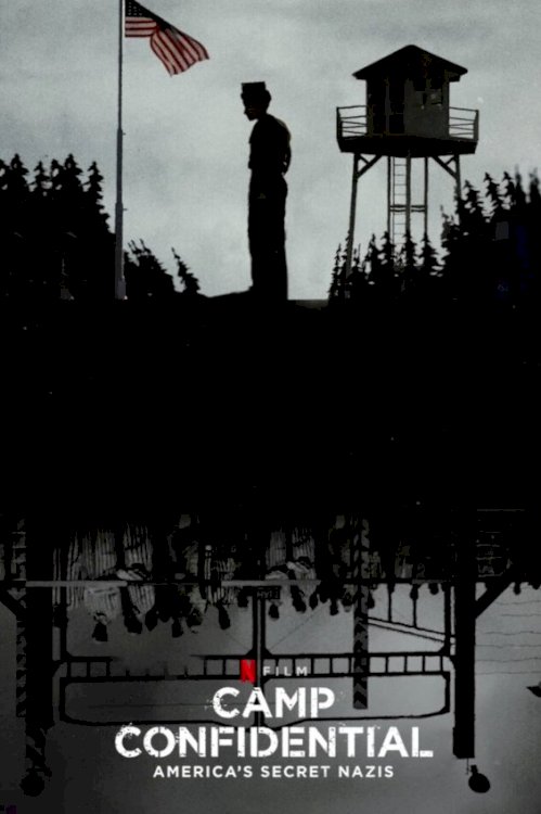 Camp Confidential: America's Secret Nazis Camp Confidential: America's Secret Nazis