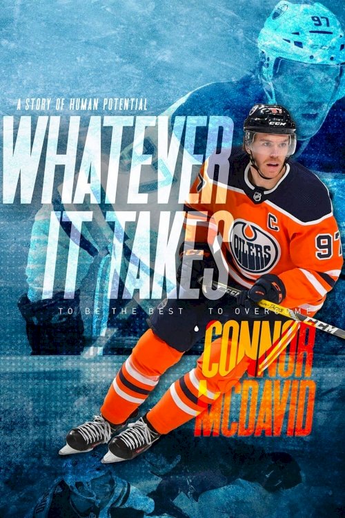 Connor McDavid: Whatever it Takes Connor McDavid: Whatever it Takes