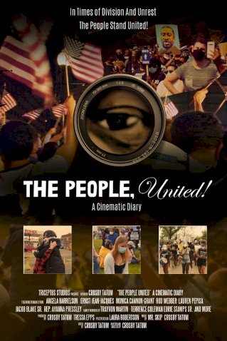 The People, United! A Cinematic Diary The People, United! A Cinematic Diary