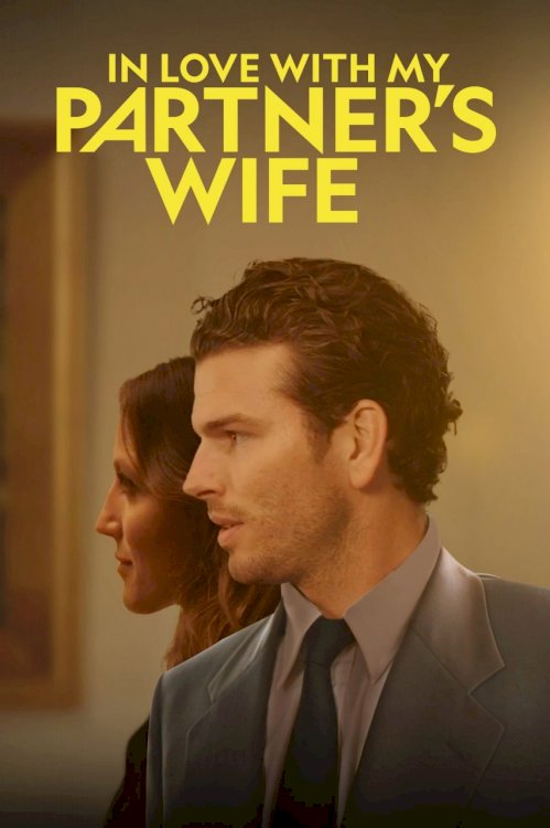 In Love with My Partner's Wife In Love with My Partner's Wife