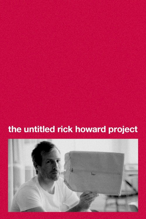 Her: The Untitled Rick Howard Project Her: The Untitled Rick Howard Project