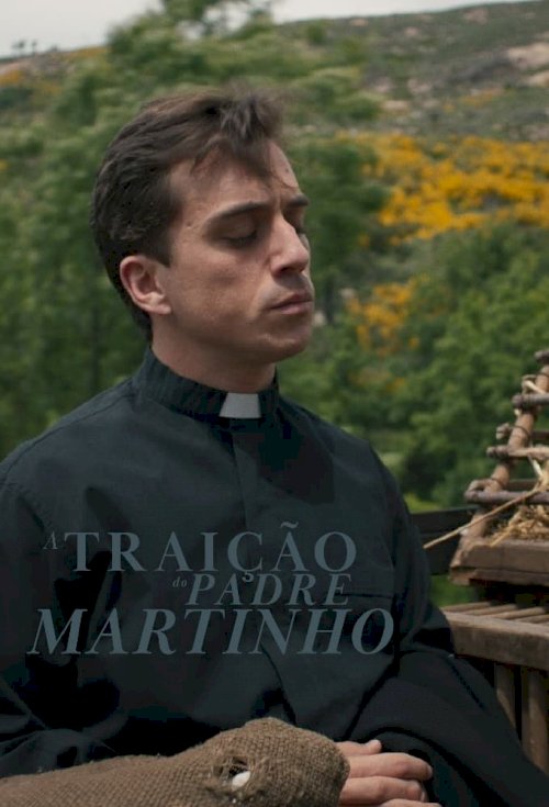 A Traição do Padre Martinho A Traição do Padre Martinho