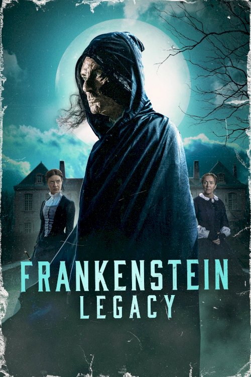 Frankenstein: Legacy Frankenstein: Legacy