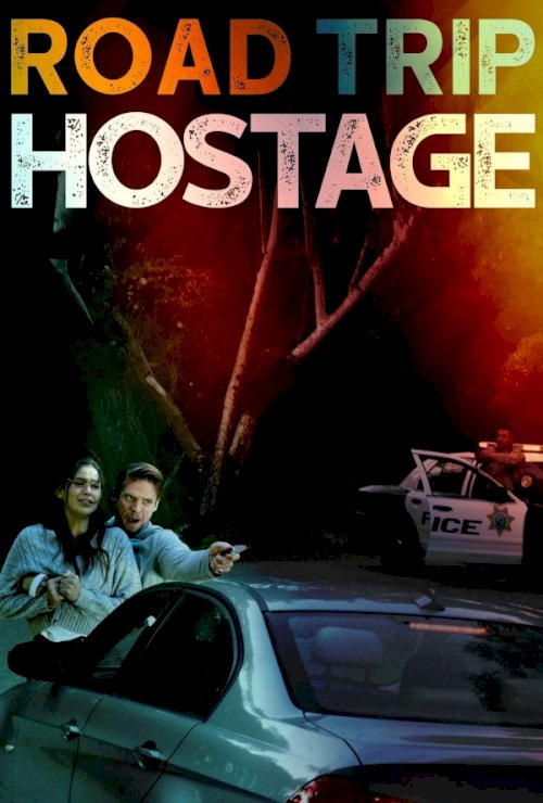 Road Trip Hostage Road Trip Hostage