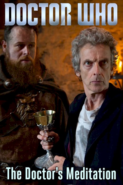 Doctor Who: The Doctor's Meditation Doctor Who: The Doctor's Meditation