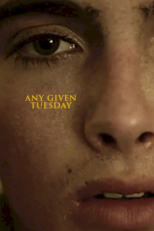 Any Given Tuesday Any Given Tuesday
