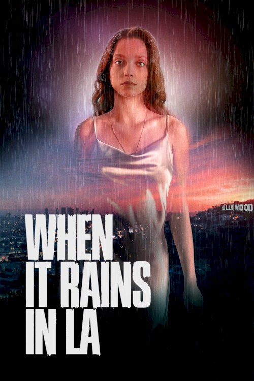 When It Rains in LA When It Rains in LA