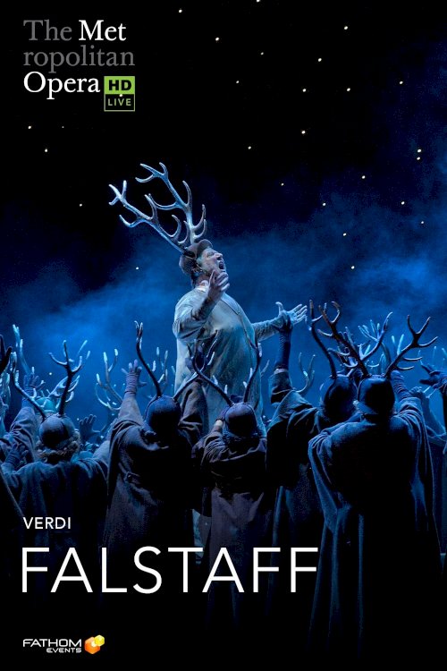 The Metropolitan Opera: Falstaff The Metropolitan Opera: Falstaff