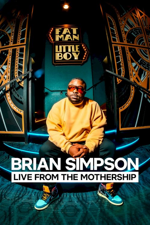 Brian Simpson: Live from the Mothership Brian Simpson: Live from the Mothership
