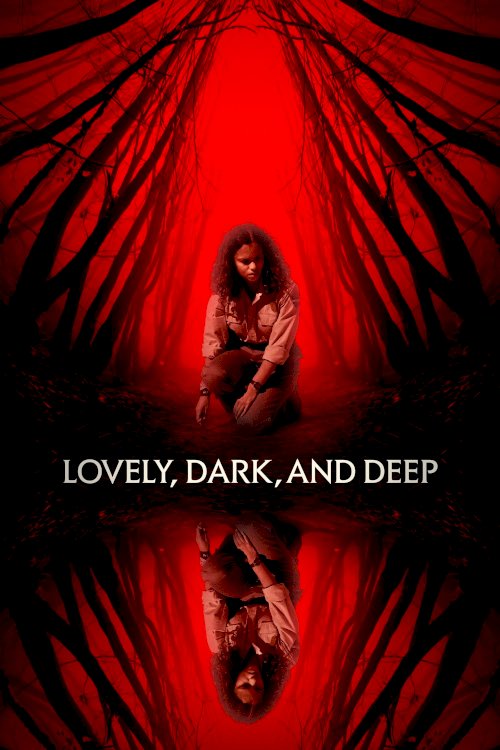 Lovely, Dark, and Deep Lovely, Dark, and Deep