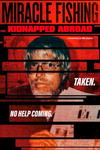 Miracle Fishing: Kidnapped Abroad Miracle Fishing: Kidnapped Abroad