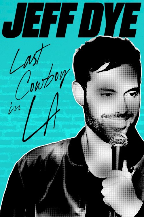 Jeff Dye: Last Cowboy in LA