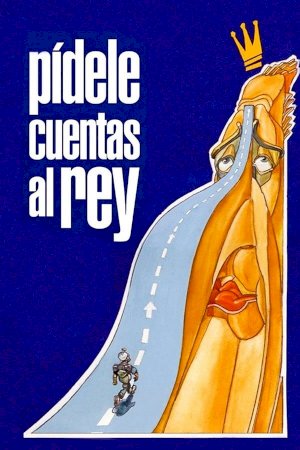Pídele cuentas al rey Pídele cuentas al rey