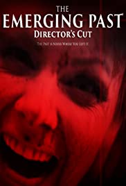 The Emerging Past Director's Cut The Emerging Past Director's Cut