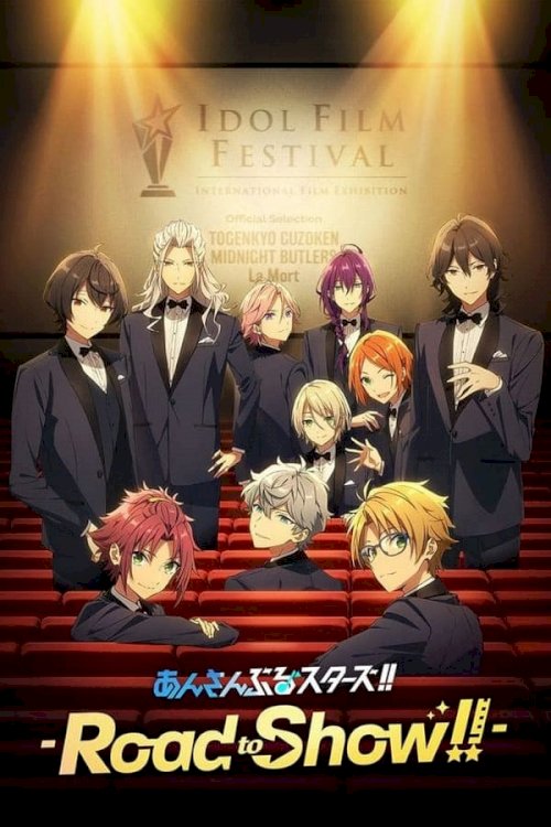Ensemble Stars!! -Road to Show-- Ensemble Stars!! -Road to Show--